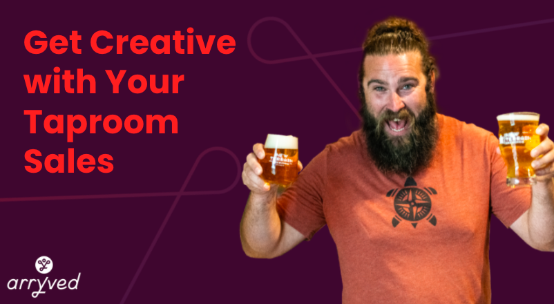 Get Creative With Your Taproom Sales